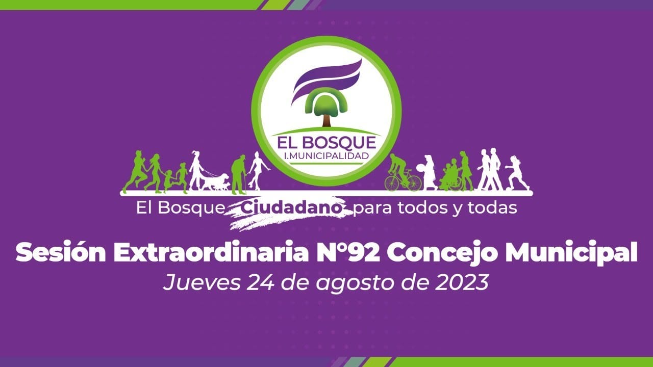 Concejo Municipal El Bosque Nº92 – jueves 24 de agosto de 2023