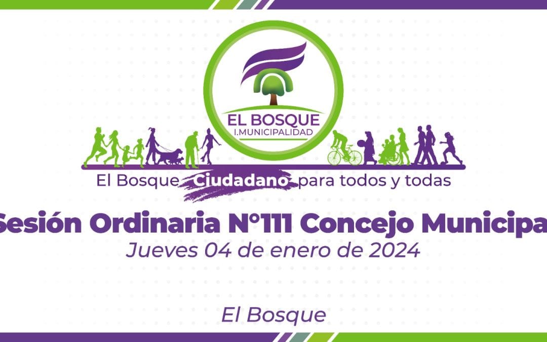 Concejo Municipal de El Bosque – Sesión Ordinaria Nº 111 / Jueves 4 de noviembre de 2024