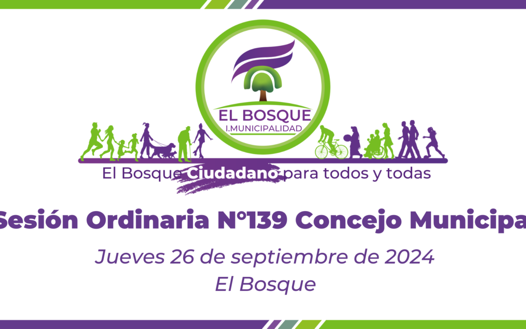 Concejo Municipal de El Bosque – Sesión Ordinaria Nº 139 / Jueves 26 de septiembre de 2024