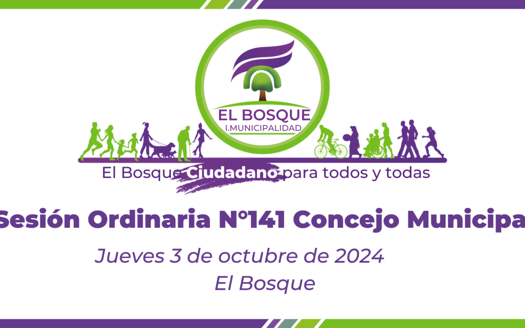 Concejo Municipal de El Bosque – Sesión Ordinaria Nº 141 / Jueves 3 de octubre de 2024