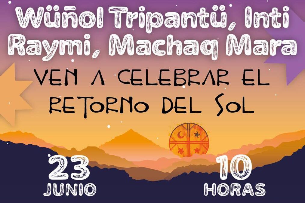 ¡Únete a la Celebración del Wiño Tripantu, Inti Raymi y Machaq Mara!
