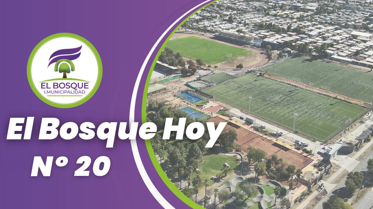 ¡El Bosque Hoy: Tu Noticiario Municipal 📺! 📢 Edición #20 | Semana del 21 de julio de 2025
