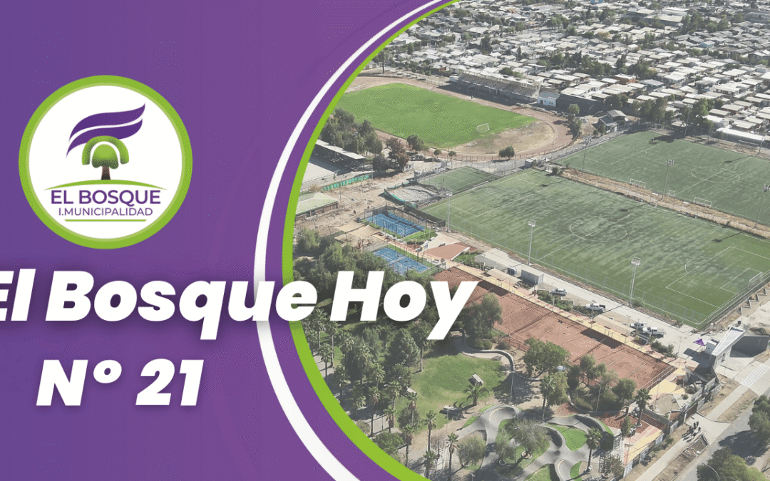 ¡El Bosque Hoy: Tu Noticiario Municipal 📺! 📢 Edición #21 | Semana del 28 de julio de 2025