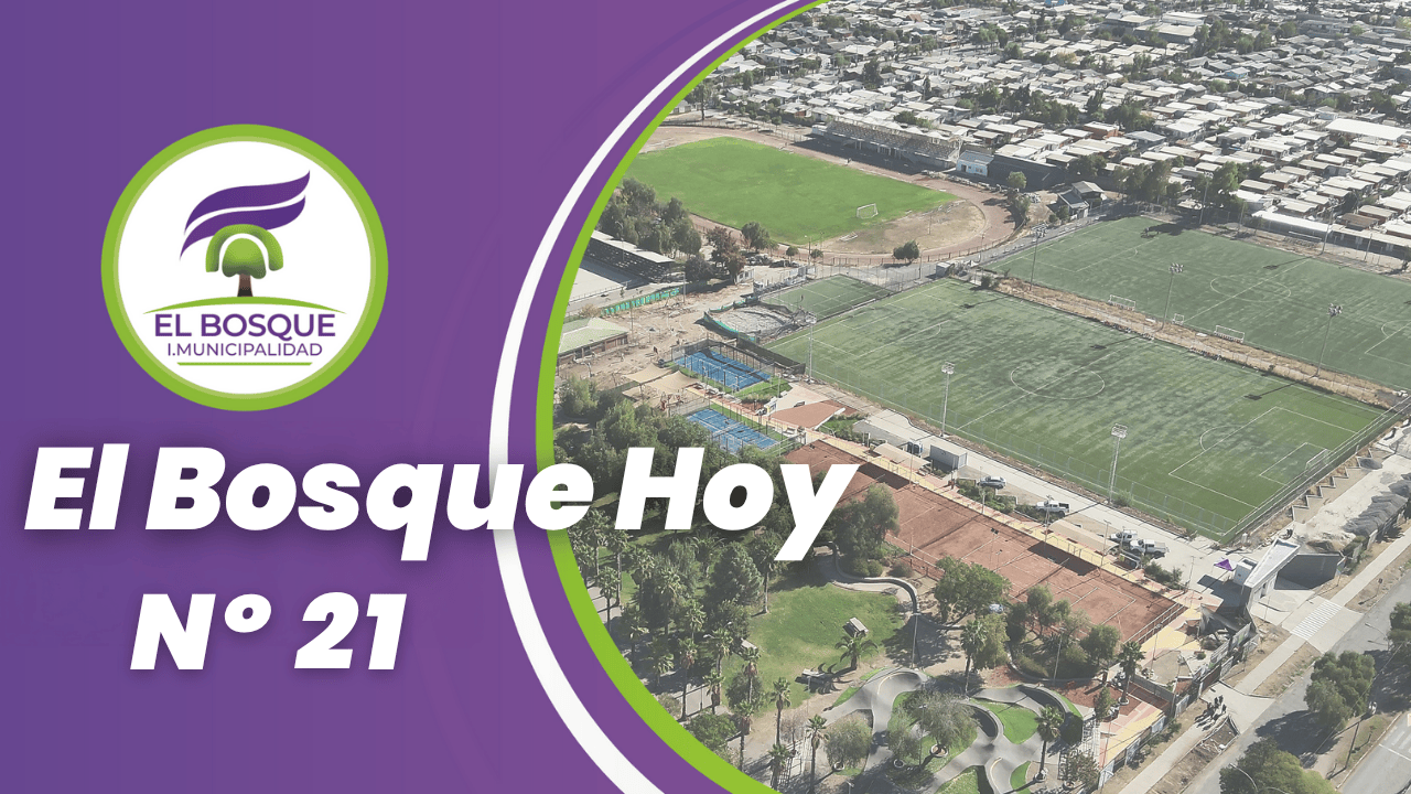 ¡El Bosque Hoy: Tu Noticiario Municipal 📺! 📢 Edición #21 | Semana del 28 de julio de 2025