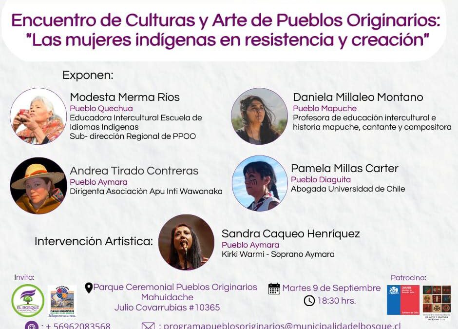 Las mujeres indígenas en resistencia y creación: Un encuentro para honrar sabiduría, arte y lucha
