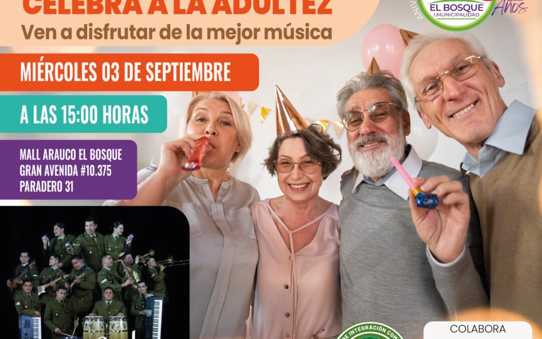 Municipalidad de El Bosque invita a la celebración “El Bosque Celebra a la Adultez”