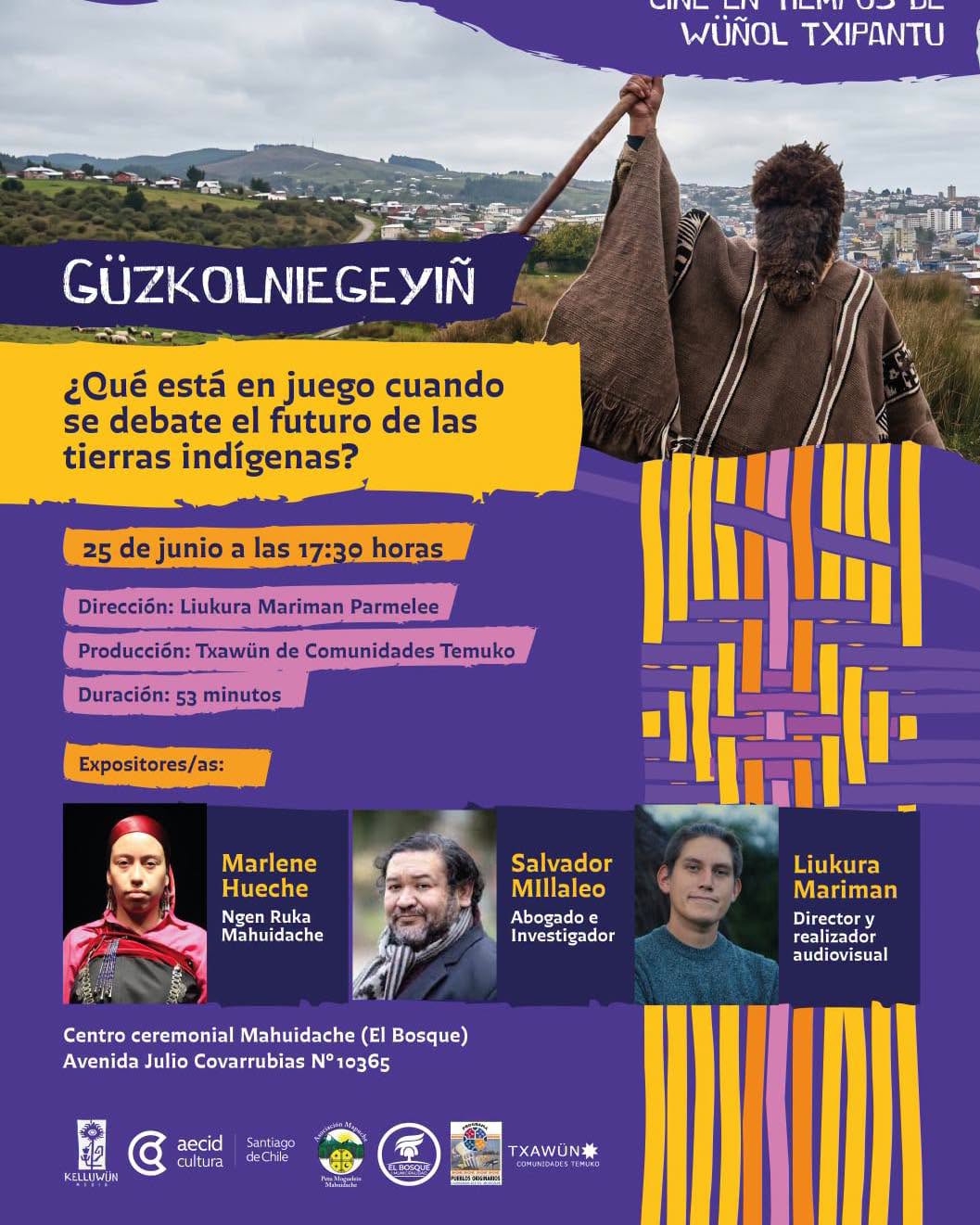 Cine en Tiempos de Wüñol Txipantu: Te invitamos al conversatorio y proyección del documental «Güzkolniengeyiñ»